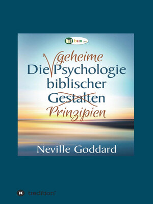 cover image of Die geheime Psychologie biblischer Prinzipien